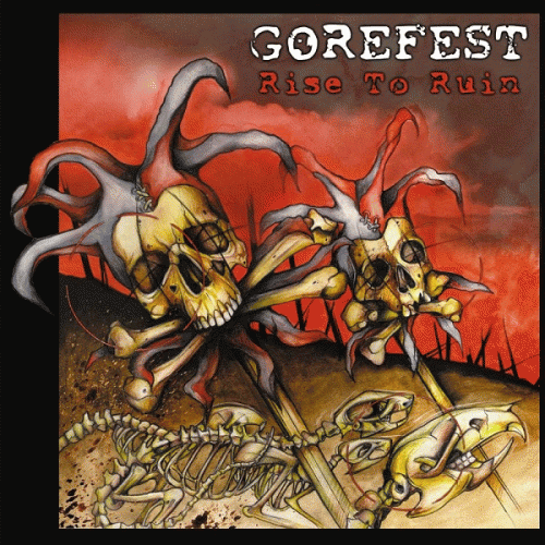 Gorefest : Rise to Ruin